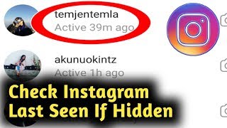 How to Check Instagram Last Seen If Hidden