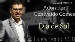 Dia de Sol - Cantor Genivaldo Gomes.