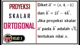 VEKTOR - Proyeksi Skalar Ortogonal   Latihan Soal