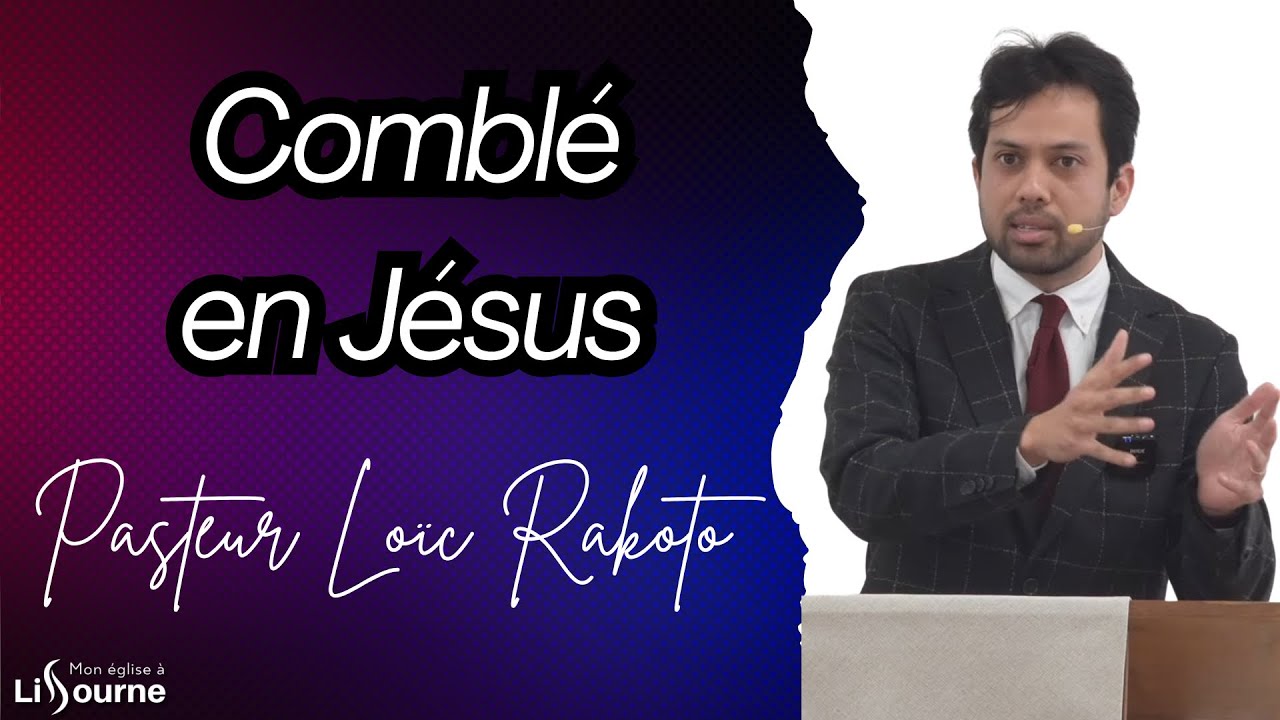 Comblé en Jésus - Loïc Rakoto