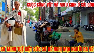 Sư Thích Minh Tuệ Gầy Mệt Mỏi Thầy Ra Yêu Cầu Này.Cuộc Sống Mưu Sinh Từng Ngày .