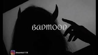 #2 Story wa 'BADMOOD'