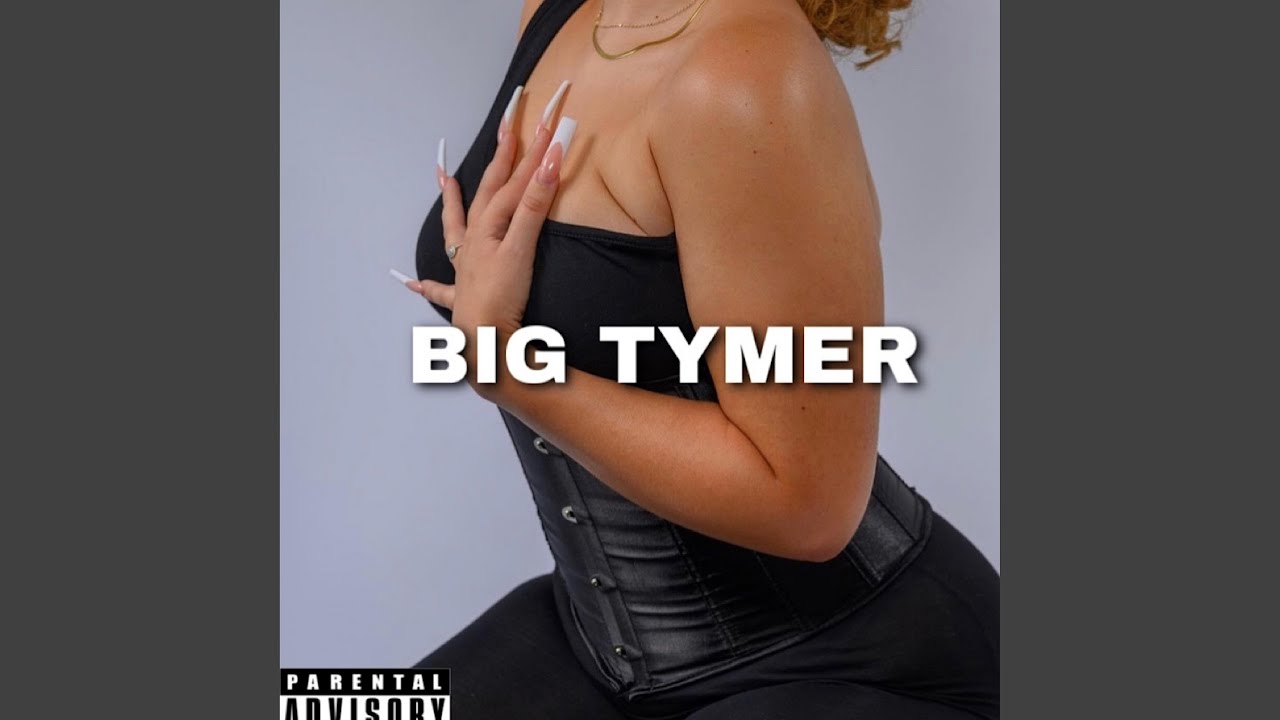 Watch BIG TYMER on YouTube Watch BIG TYMER on YouTube