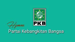 Hymne PKB || Partai Kebangkitan Bangsa || Lirik || Teks || 2020