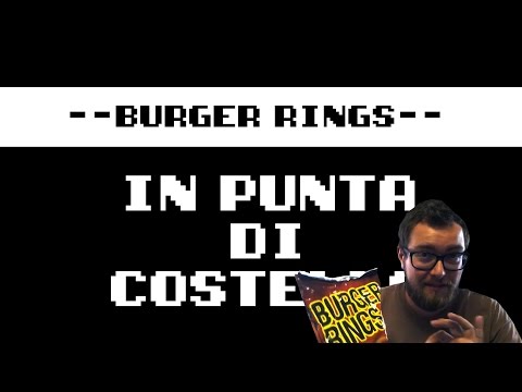 In Punta di Costello [Snack Madness] - Burger Rings