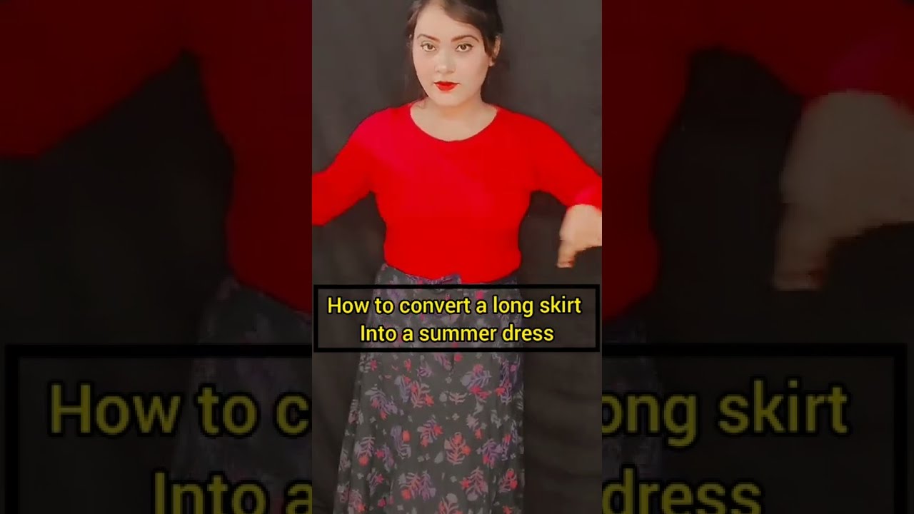 Convert Long Skirt Into A DressSummer Dress Hacks Skirt Hacks 