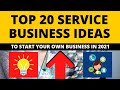 Top 20 Service Business Ideas to Start Your Own Business in 2021
