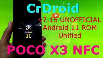 CrDroid v7.15 UNOFFICIAL for Poco X3 NFC Android 11 Update: 220221