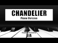 Sia - Chandelier (Piano Version)