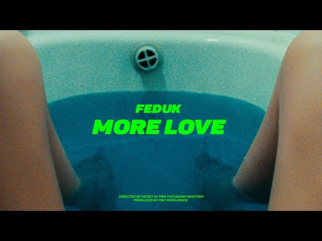 FEDUK - More Love