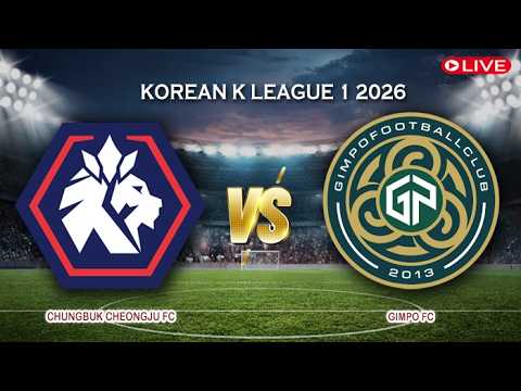 🔴Live Score Chungbuk Cheongju FC Vs Gimpo FC | Korean K League 2 2026 — live football stream