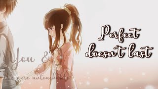 ✧Nightcore - Perfect Doesn't Last (Lyrics)