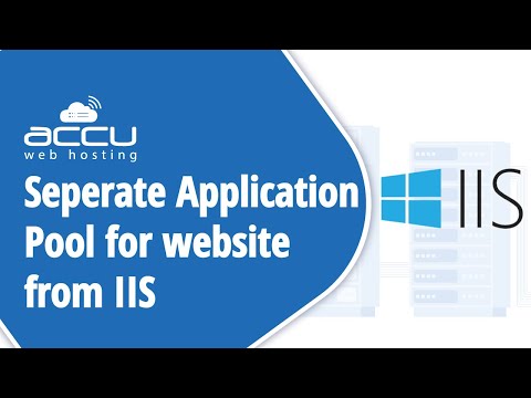 How To Create a Separate Application Pool And Assign It To a Website From The IIS?