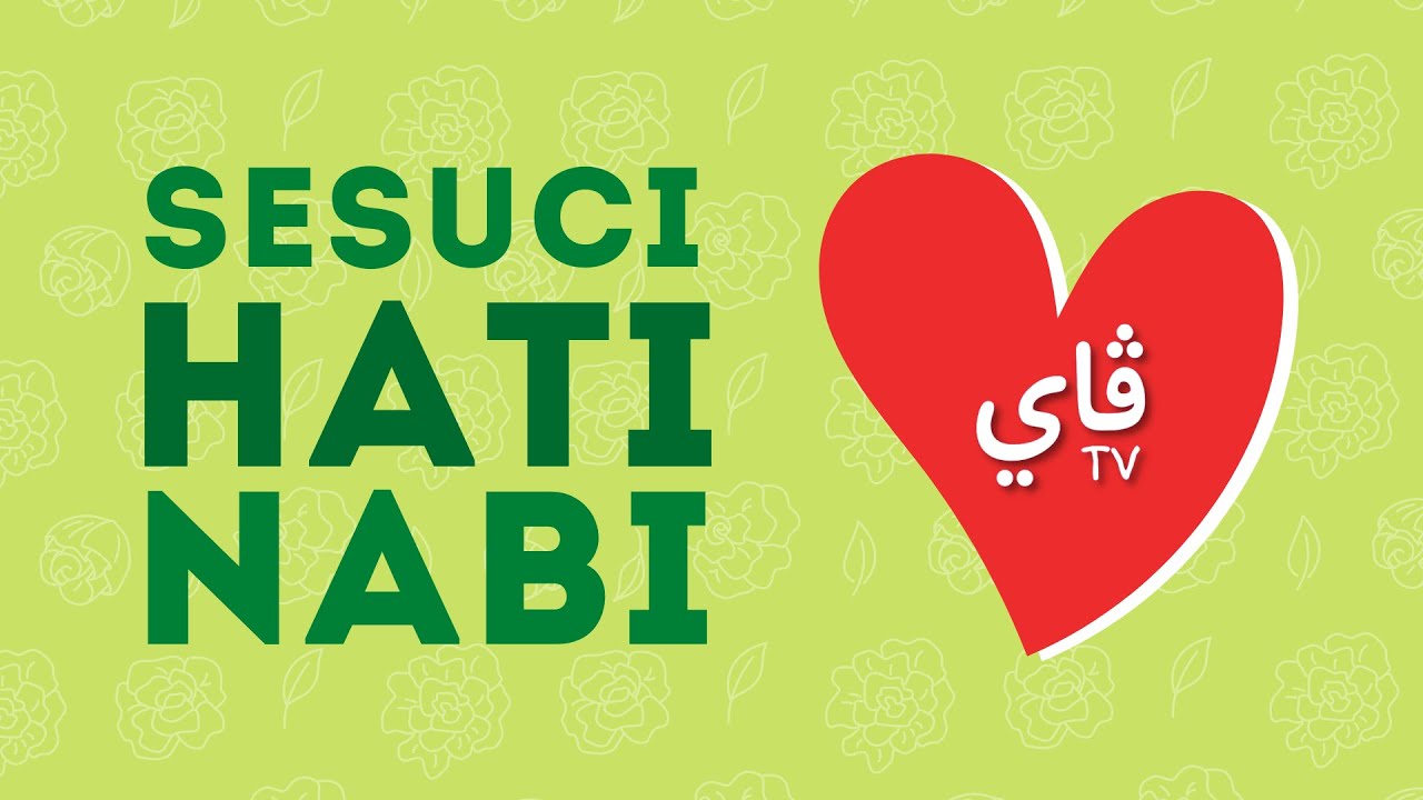 PENDIDIKAN ISLAM TAHUN 2 : SESUCI HATI KEKASIH ALLAH