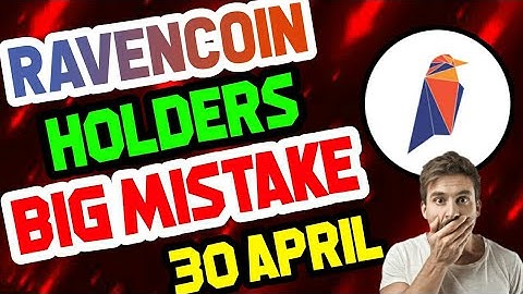 Ravencoin Holders big mistake!! Ravencoin price prediction || RVN crypto