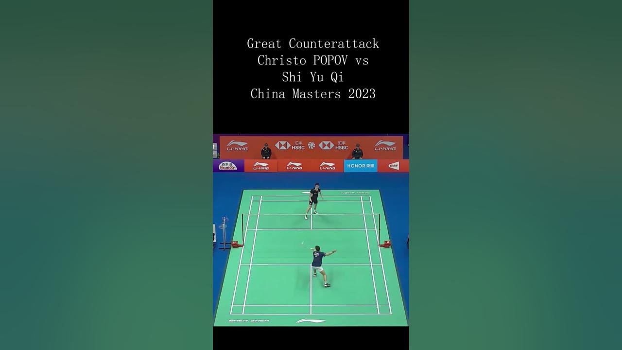 Great Counterattack Christo POPOV vs SHI Yu Qi China Masters 2023 #sport  #badminton #shorts 