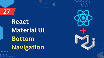 React Material UI Tutorial - 27 - Bottom Navigation
