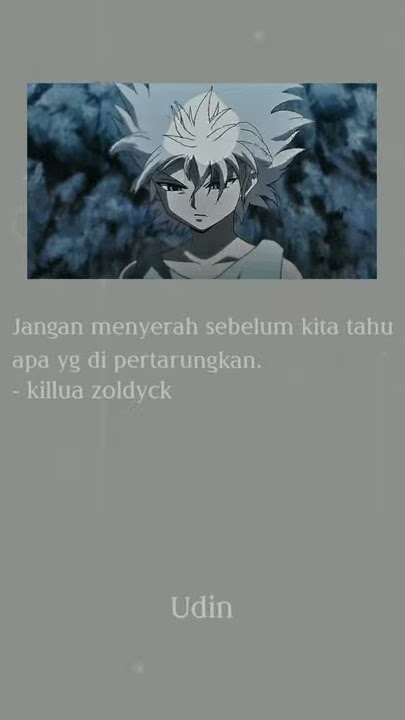 Story WA || Kata kata killua zoldyck (Hunter X Hunter)