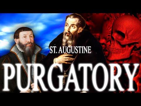 Lutheran Error | St. Augustine and Purgatory