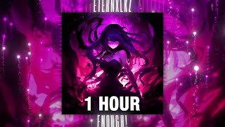 [1 HOUR] Eternxlkz - ENOUGH!