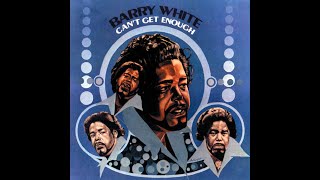 Barry White...Can't Get Enough Of Your Love, Babe...Extended Mix...