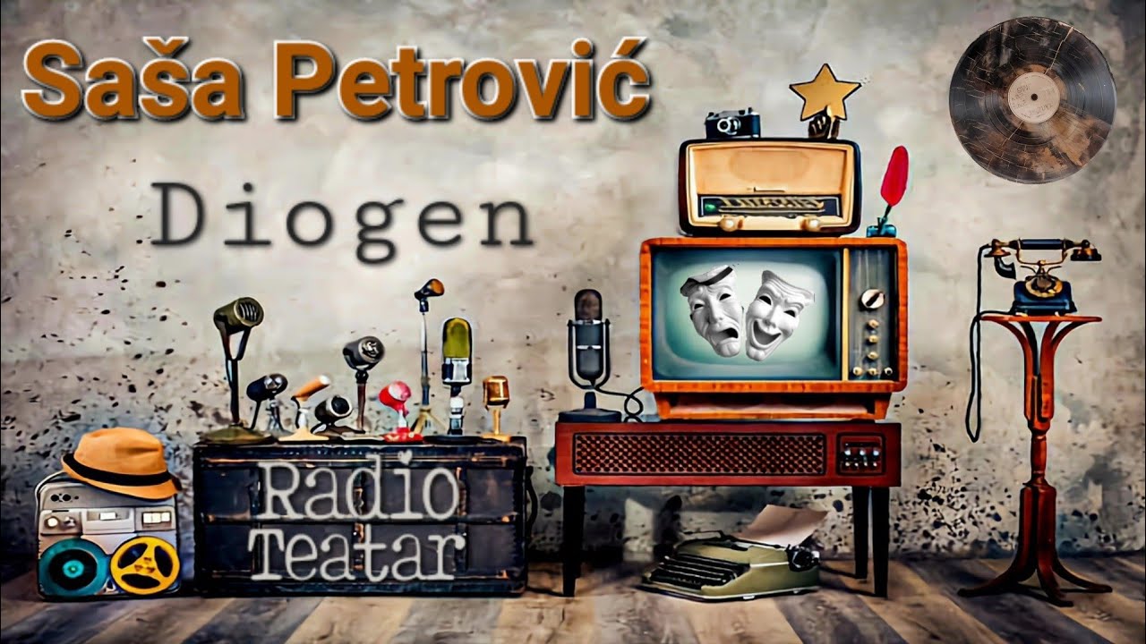Saša Petrović - Diogen (radio drama, радио драма)