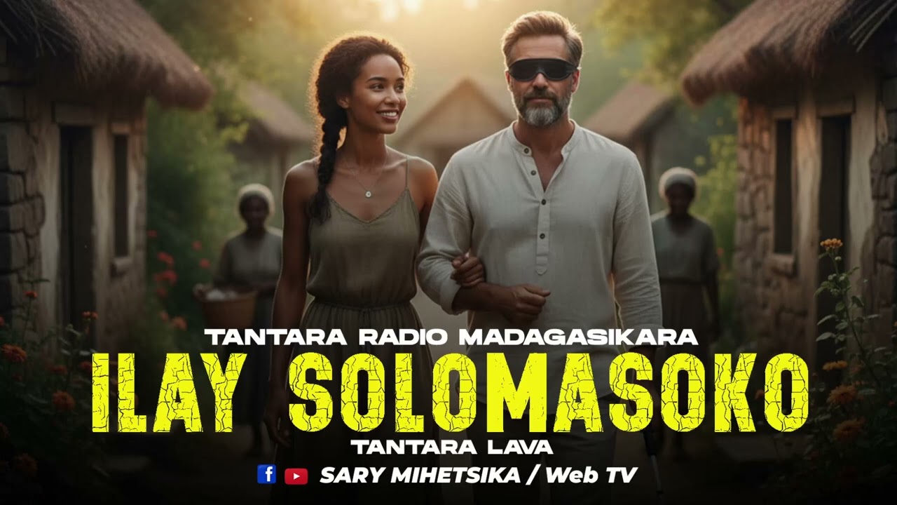 TANTARA MALAGASY - ILAY SOLOMASOKO (Tantaran'i RADIO MADAGASIKARA) Tantara Lava