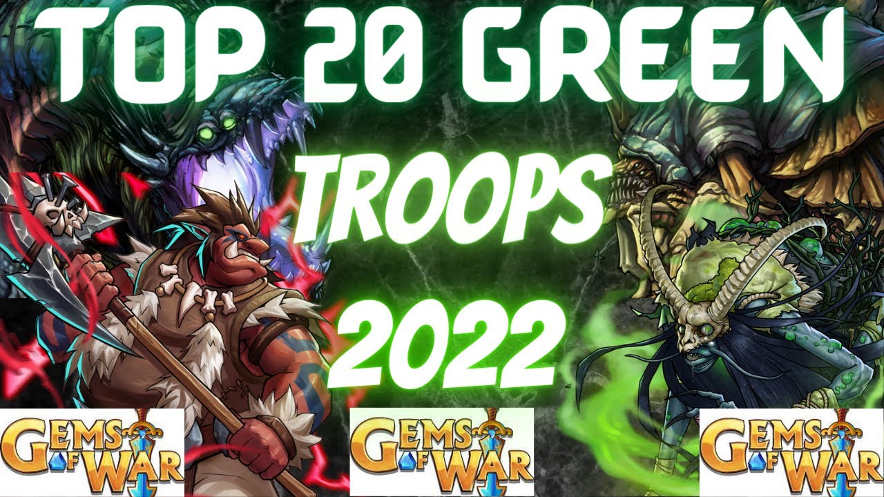 TOP 20 Green TROOPS in Gems of War 2022 | Green Guild Wars, Green Tower of Doom, Green Factions etc