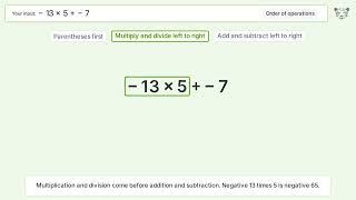 Master Order of Operations: Solve -13(5)+(-7)