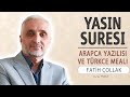 Yasin suresi anlam dinle fatih ollak yasin suresi arapa yazl okunuu ve meali