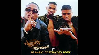 NEXT TOO CLOSE DJ MARIO DZ REMIX Resimi