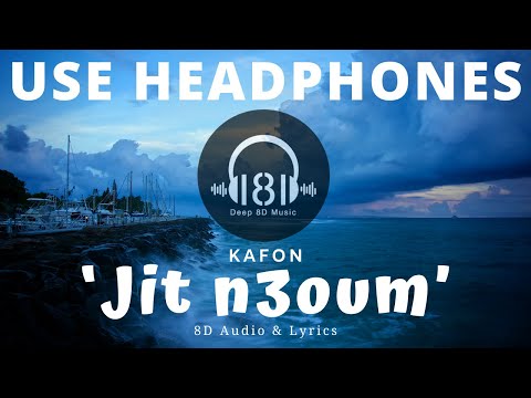 Видео: Kafon - Jit n3oum (8D Audio & Lyrics) | جيت نعوم [Making of Nouba] 