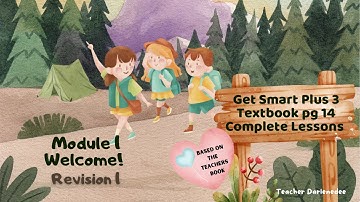 GET SMART PLUS 3 YEAR 3 | TEXTBOOK PAGE 14 | MODULE 1 WELCOME! | REVISION 1 | COMPLETE LESSON