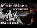 Truth of the anasazi where did they go