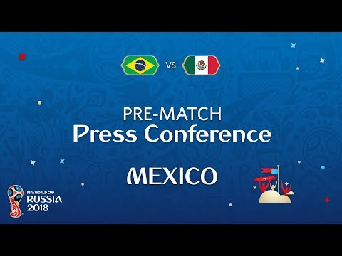 2018 FIFA World Cup Russia™ - BRA vs MEX : Mexico Pre-Match Press Conference