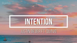 Justin Bieber - Intention ft. Quavo (Lyrics)