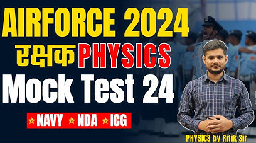 Airforce 2024 Physics Mock test - 24 | Airforce Physics Mock test by Ritik Sir #airforce #physics