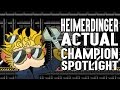 Heimerdinger ACTUAL Champion Spotlight