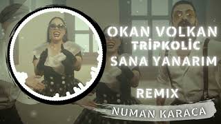 Okan & Volkan Feat Seda Tripkolic - Sana Yanarım (Numan Karaca Remix) Resimi