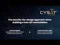 CYSAT 2024: Demo "The security-by-design approach when building a new LEO constellation"