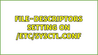 File-descriptors setting on /etc/sysctl.conf