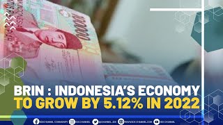 BRIN : Indonesia’s Economy To Grow By 5.12% In 2022 | MARKET HEADLINES (24/12/21)