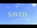 朋「SAVED. /坂本真綾」アカペラで歌ってみた