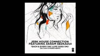 Jerk House Connection - Each and Everyday (Da Capo Remix)
