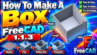 How To Make A Box | FreeCAD 1.1.3