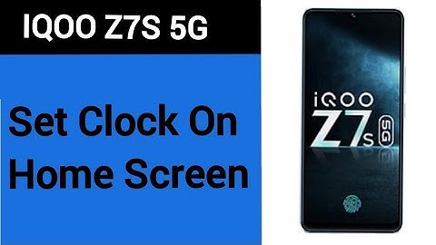 How to set clock on home screen, iqoo Z7s 5G me time set kaise karen