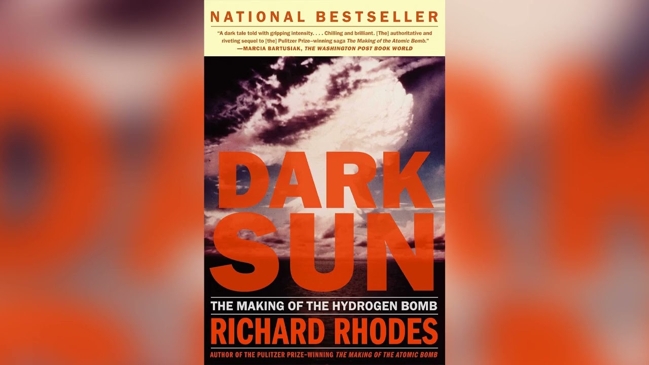 Dark Sun by Richard Rhodes [Part 3] | Historical Fiction