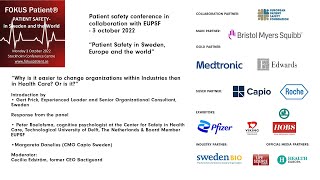 Patient Safety Conference 221003 Part 4: Why is it easier to change organizations within...