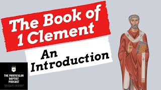 The Book of 1 Clement: An Introduction