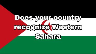 Does your country recognize Western Sahara (NOT 100% accurate)